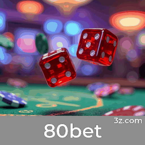 80bet: Plataforma de Apostas Confiável