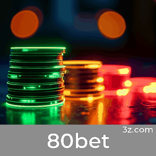 80bet: Plataforma de Apostas Confiável